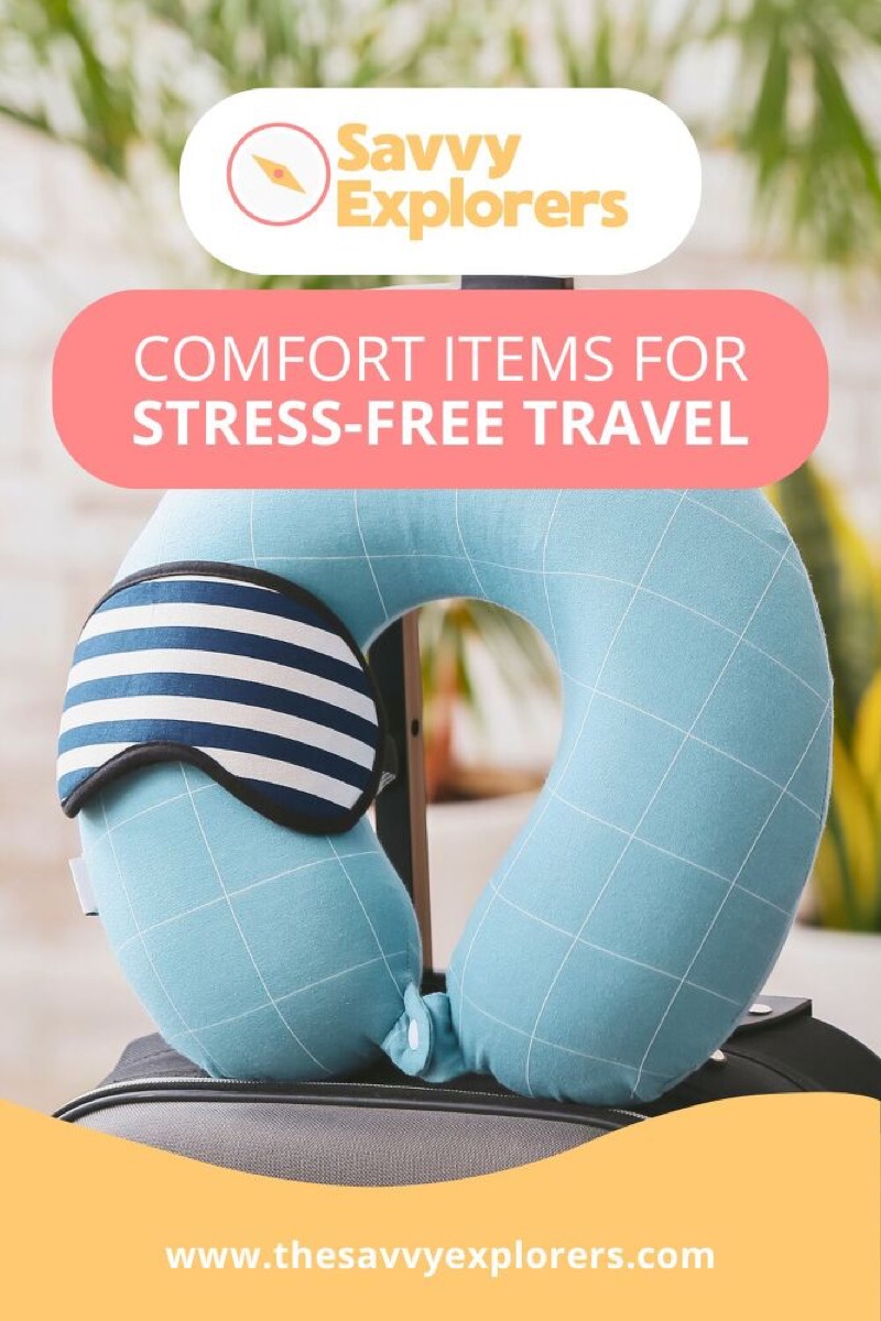 comfort essentials for stress free travel